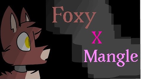 Foxy x Mangle | Part 3 season 1 (READ DESCRIPTION!!)