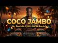 Mr President Coco Jambo Afro Soul Remix 2026