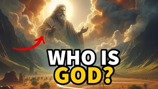 WHO IS GOD The TRUTH Will SURPRISE You!