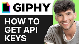 How to Obtain Giphy API Keys (2024)
