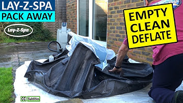 LAY-Z-SPA How to empty water, clean LAY-Z-SPA, deflate LAY-Z-SPA, pack away LAY-Z-SPA for the Winter