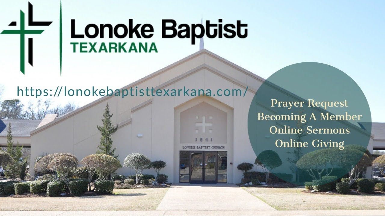 Lonoke Baptist Church Texarkana, AR YouTube
