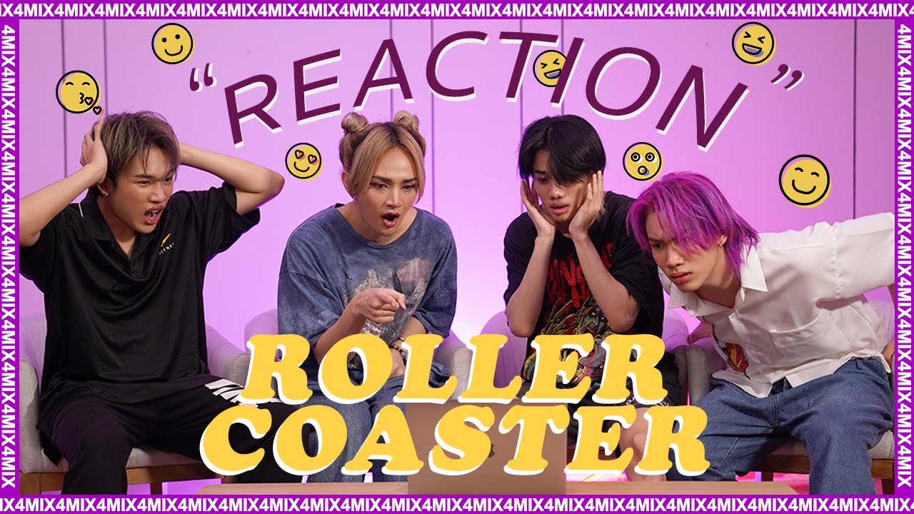 เวคเตอร์สวยๆ  2022 New  [REACTION] M/V Roller Coaster - 4MIX