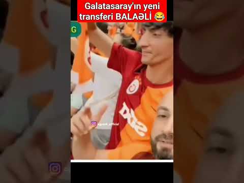 Galatasaray'ın yeni transferi BALAƏLİ 😂 #youtubeazerbaycan #balaeli #maraqlı #meyxana #azeri