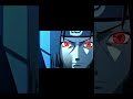 *ITACHI UCHIHA* EDIT