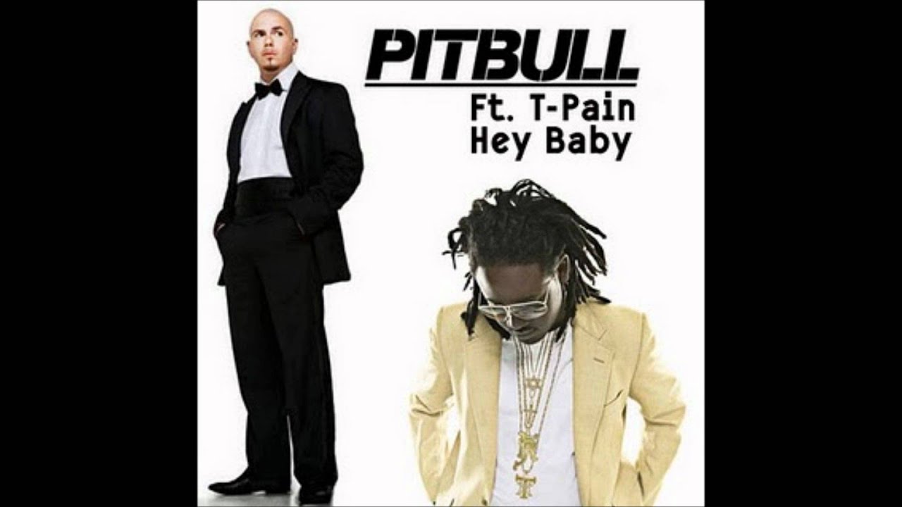 Hey baby ремикс. Hey Baby Pitbull Slow. Питбуль ремикс. Hey Baby Pitbull текст. Hey Baby Drop it to the Floor.