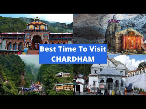 Best Time To Visit Chardham | Kedarnath | Badrinath | Gangotri | Yamunotri | All About Hills