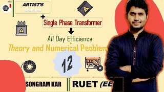 All Day Efficiency of a Transformer || Explanation & Numerical Problem || Artist's Science