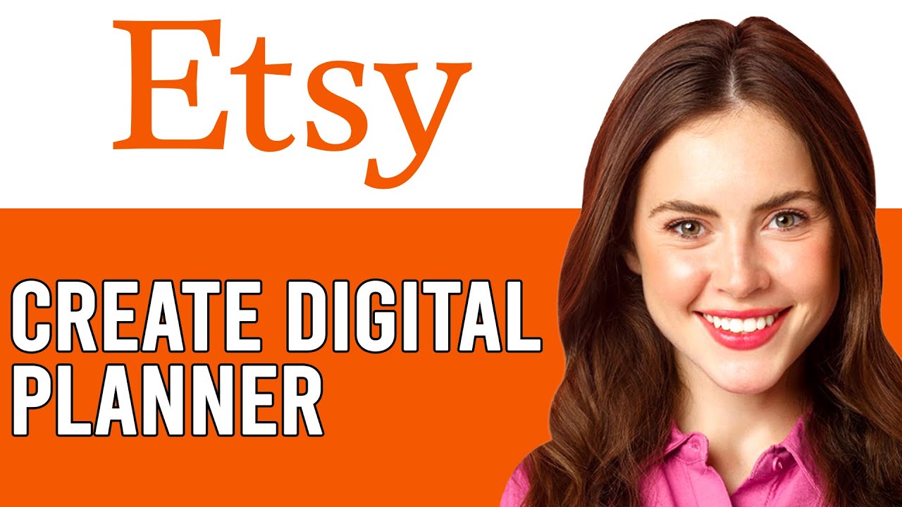 Etsy Tutorial 2024|How To Create Digital Planner On Etsy (Step By Step ...