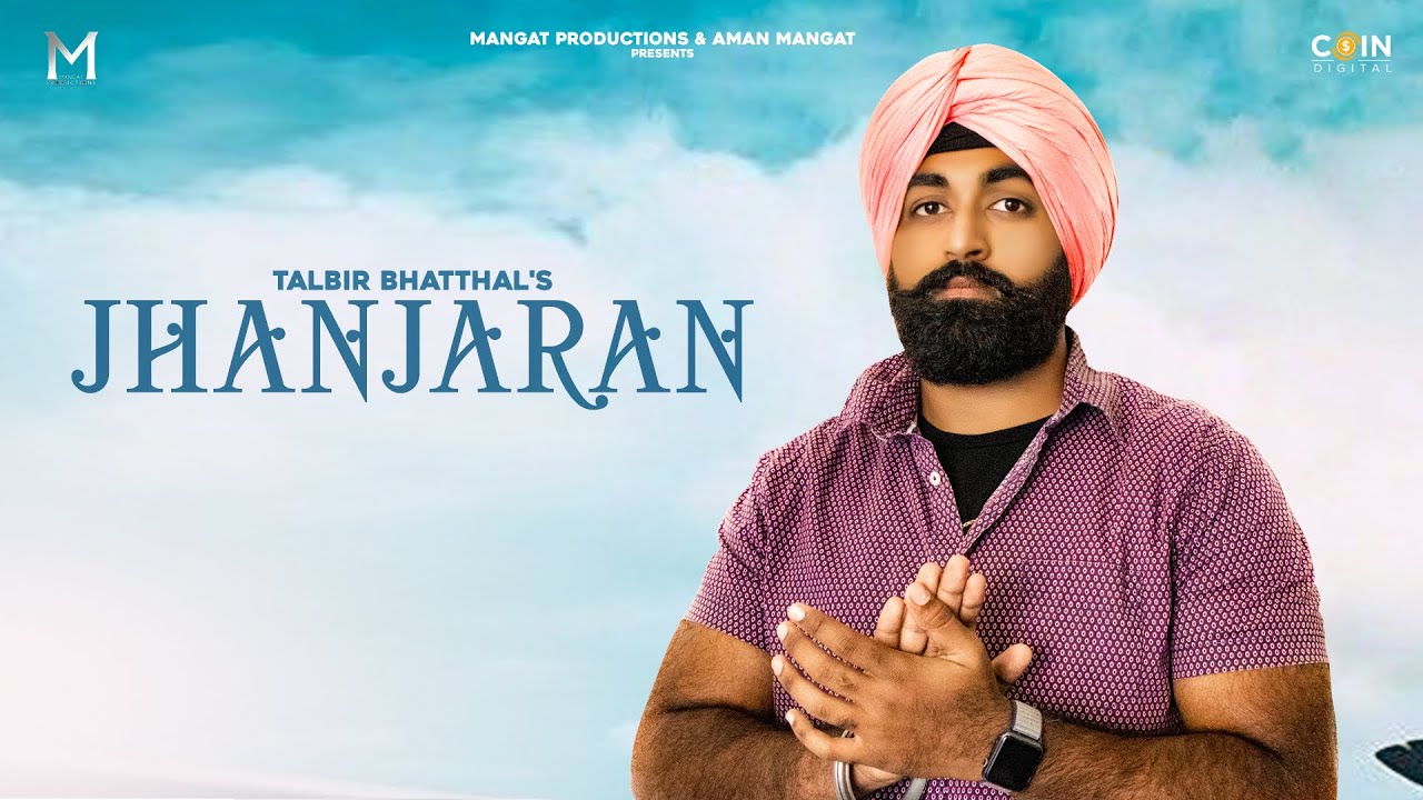 Jhanjaran | Talbir Bhatthal | Sur-E Beats | Mangat Productions | New Punjabi Songs 2020