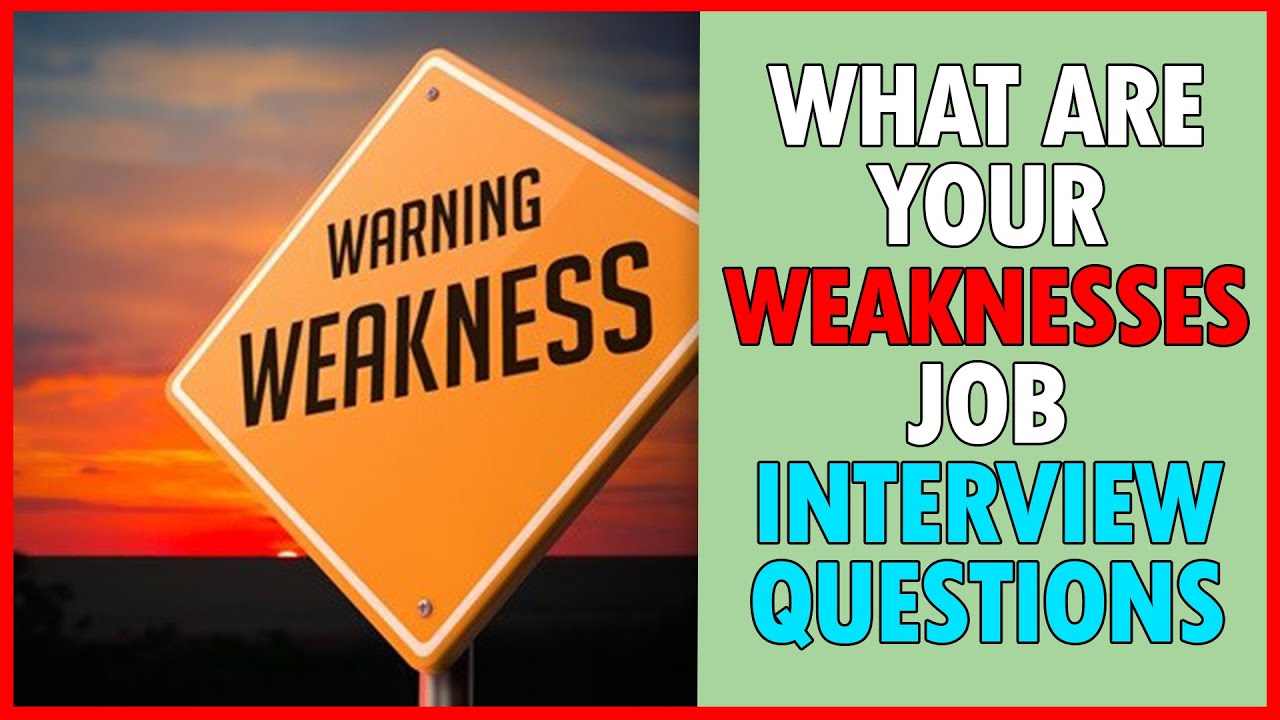 What are your weaknesses job interview questions | Example of a weakness for an interview