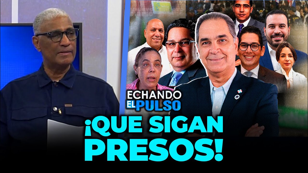 Johnny Vázquez exige cárcel para implicados en caso SENASA | Echando El Pulso