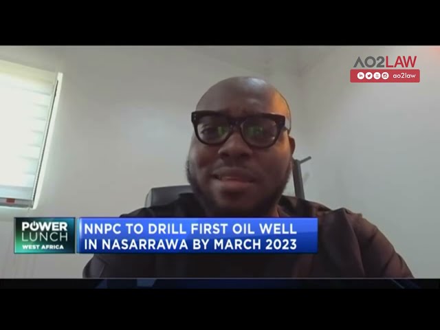 Nigeria’s Oil Exploration Up North - NNPC to drill the first oil well in Nasarrawa by March 2023