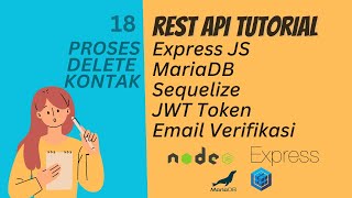 REST API TUTORIAL DENGAN EXPRESS JS DAN SEQUELIZE - PROSES DELETE DATA KONTAK