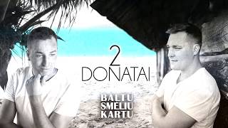 2 Donatai - Baltu smėliu kartu