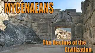 The Mycenaean decline and the Bronze Age Collapse