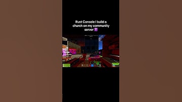 Rust Console I built a church on my community server Lvl99_…#shorts #rust #rustconsole