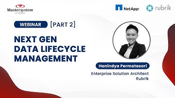 [Part 2/2] Next-Gen Data Lifecycle Management | Webinar Series | Mastersystem Infotama