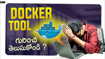All about Docker Tool | Docker in Telugu 