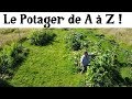 Le Potager de A à Z -7- (6 mois déjà)