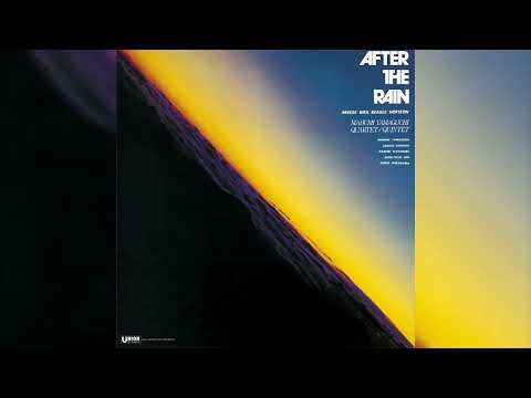 Mabumi Yamaguchi Quartet–After The Rain AFTER THE RAIN – MABUMI YAMAGUCHI