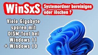 Windows 11 Und 10 Bereinigen + Aufräumen - Winsxs Ordner - Viel Speicherplatz Freigeben Windows.old