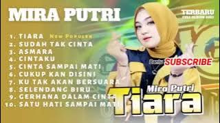 TIARA   Mira Putri ft Ageng Musik Live Ageng Musik Full Album Terbaru