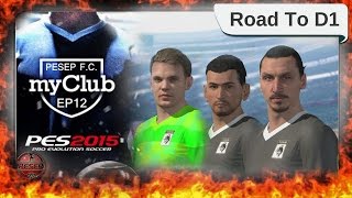 PES 2015 myClub:  offensive formation & tactic (Road To D1)#12