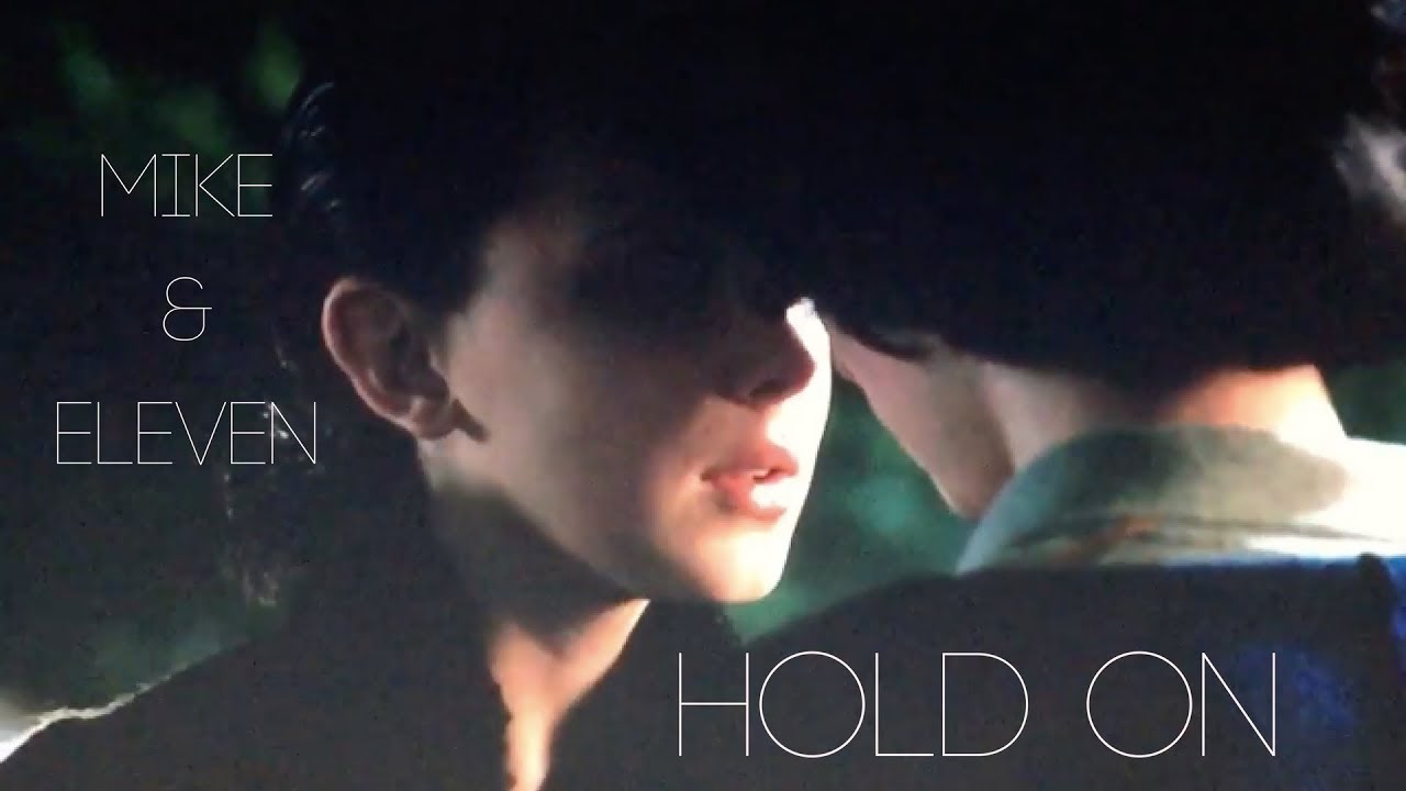 Mike & Eleven | Hold On