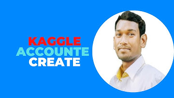 How Create Kaggle Account for Data Science
