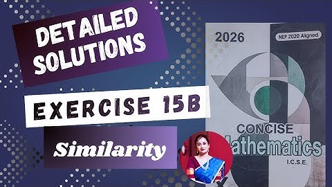 Concise Maths Solution | Exercise 15B| Similarity | ICSE Board Exam 2026| Class  10
