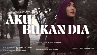 Download Lagu Mustika - Aku, Bukan Dia [Original Music Video] MP3