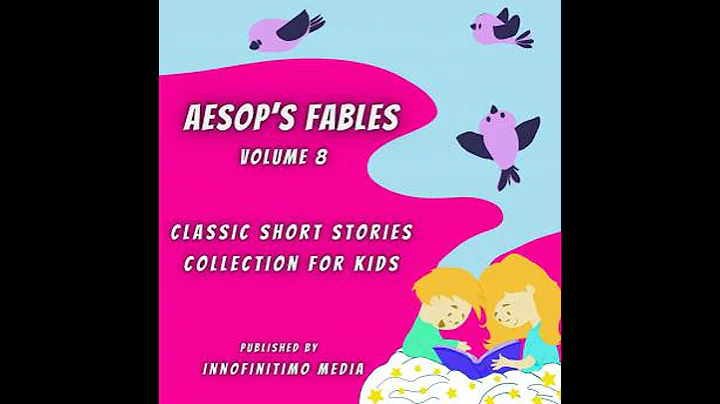 Aesop’s Fables Volume 8: Classic Short Stories Collection for Kids - Innofinitimo Media