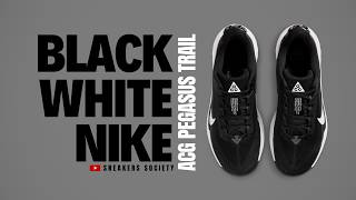 BLACK WHITE 2026 Nike ACG Pegasus Trail | DETAILED LOOK + PRICE