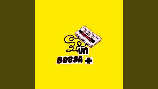Un Bossa +