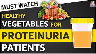 Best Healthy Vegetables For Proteinuria Patients | Kidney Treatment In Ayurveda