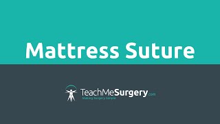 Surgical Skills - Vertical Mattress Suture