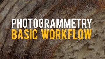 Photogrammetry Basic Workflow