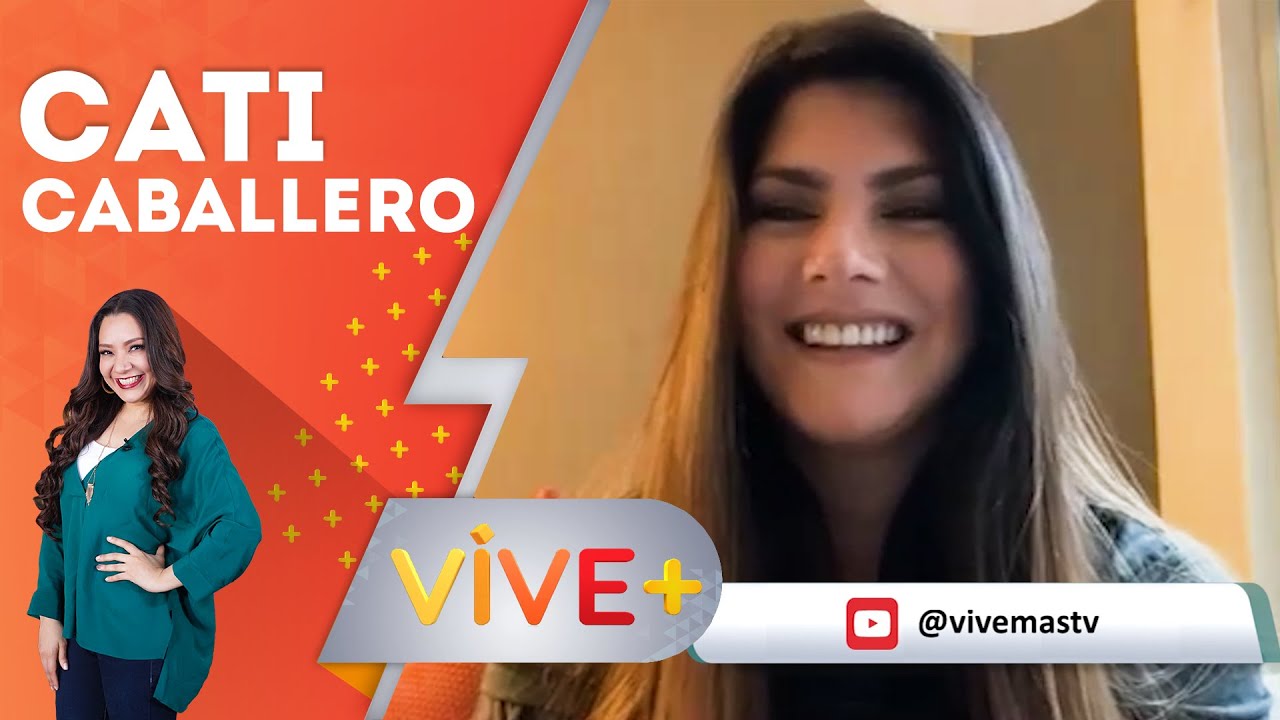 Entrevista ¿Quién Es Cati Caballero Hoy Día? Vive Mas Tv YouTube
