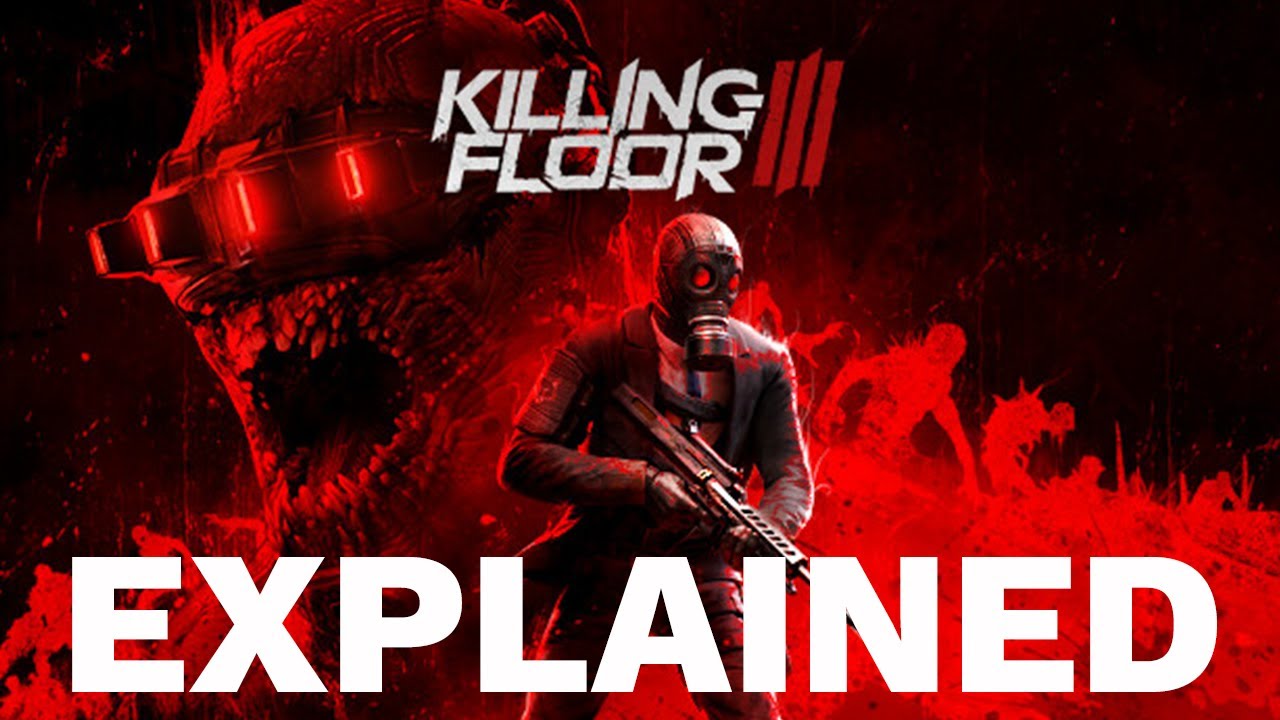 Everything We Know About Killing Floor 3 | The Leaderboard