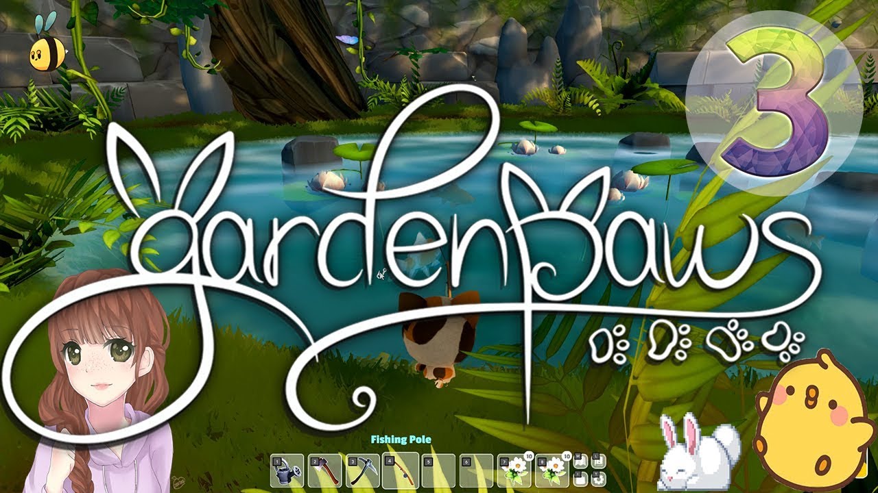 Garden Paws! (Part 3) Fishing and New Chicks!! YouTube