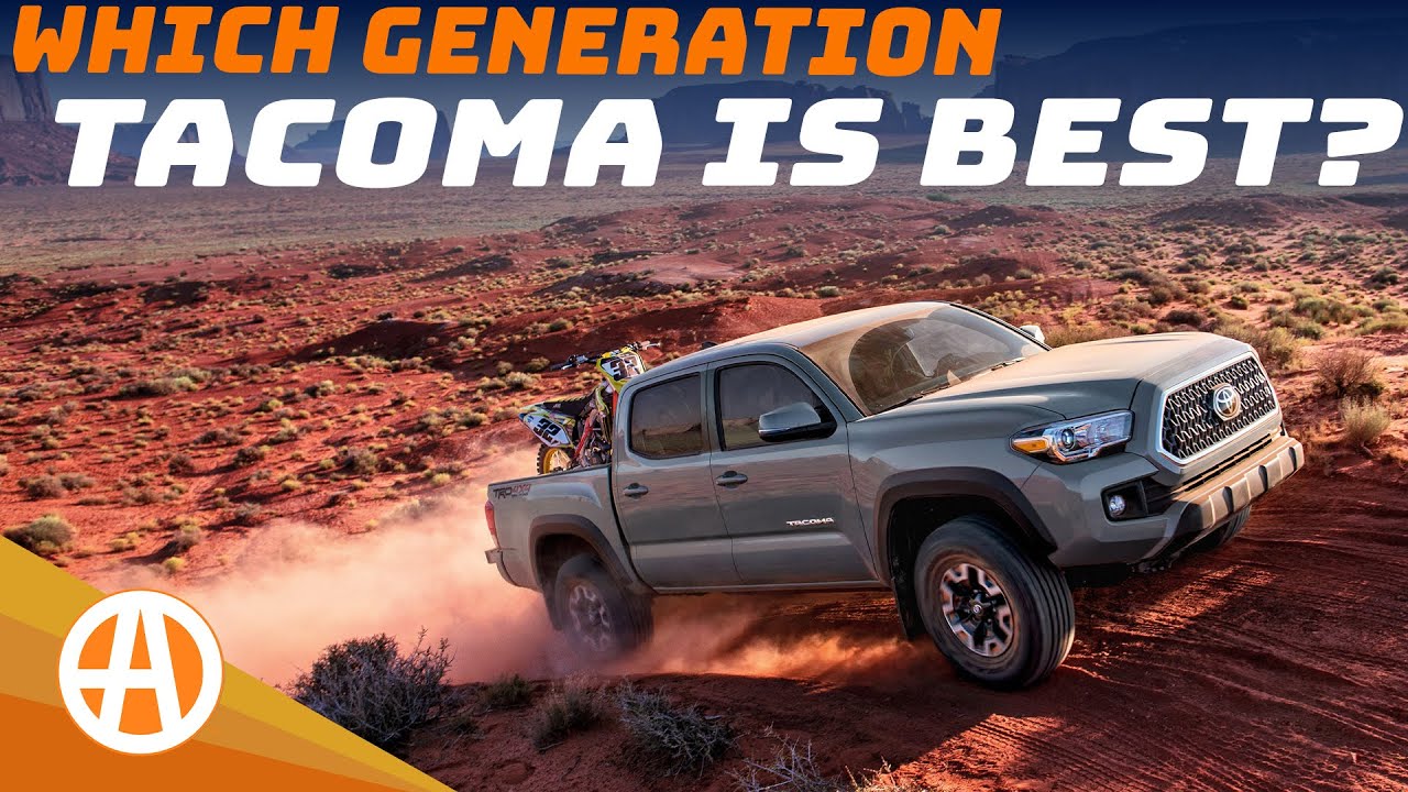 Toyota Tacoma – Which Generation to Buy?