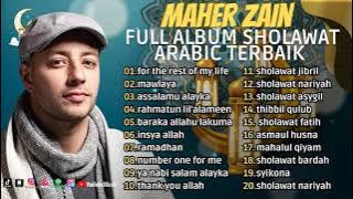 FOR THE REST OF MY LIFE - MAHER ZAIN - FULL ALBUM SHOLAWAT ARABIC TERBAIK 2023