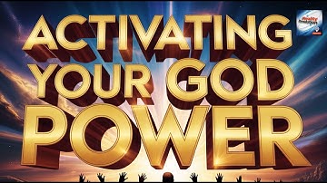 Activating Your God Power