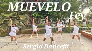Muévelo - Fey - Coreografía Fitness by @SergioDancefit