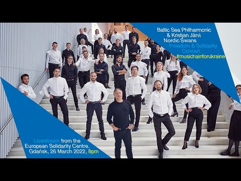 Baltic Sea Philharmonic and Kristjan Järvi - Nordic Swans Livestream from Gdańsk on 26 March 2022