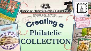 How to Build a One-of-a-Kind Stamp Collection at a World Expo | Boston 2026 Cover-Making Ideas