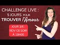 Challenge Live &quot;5 jours pour TROUVER L&#39;AMOUR&quot; - Jour 3