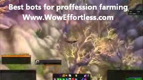 World of warcraft wow Bot farming mining ! Woweffortless best Bot undetectable by blizz!