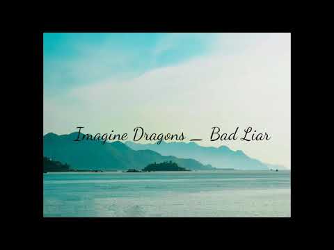 imagine-dragons---bad-liar-lyrics